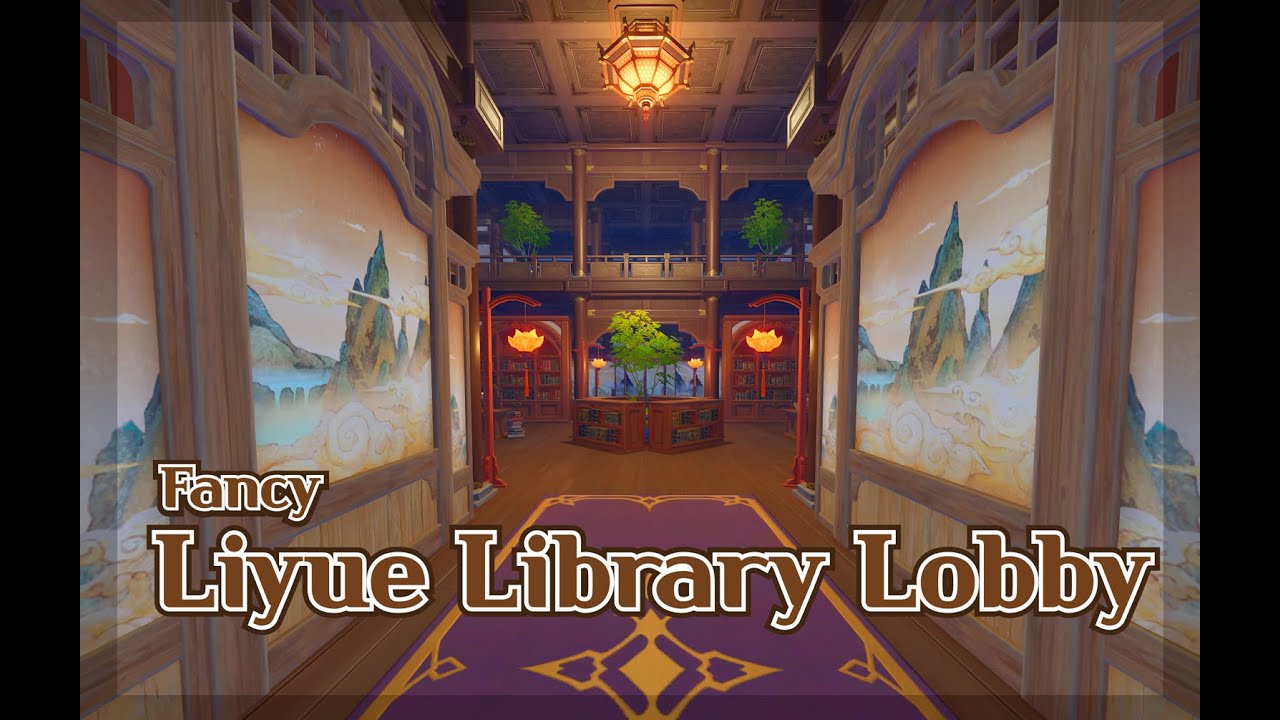  Genshin Impact Liyue Library Lobby Serenitea Pot housing tutorial