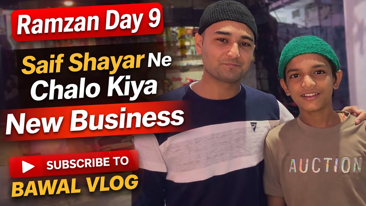 Ramzan Day 9🌙 | Saif Shayar Ne Chalo Kiya New Business 🧑‍💼 