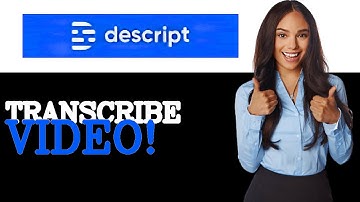 How To Transcribe Video With Descript (2025)