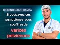 Si vous avez  ces symptmes vous souffrez de varices pelviennes