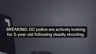 Police looking for 3-year-old following double deadly shooting