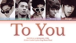 BIGBANG (AI빅뱅) TO YOU (너에게로) Lyrics (Color Coded Lyrics Eng/Rom/Han)