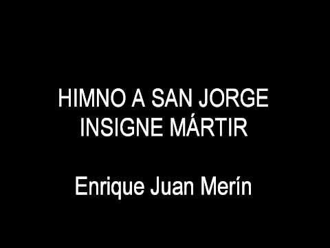 "Himno a San Jorge - Insigne Mrtir" - Enrique Juan...