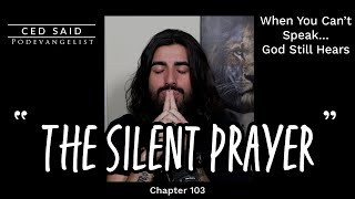 Chapter 103 The Silent Prayer