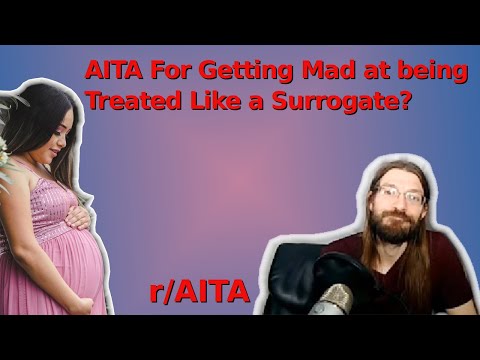 AITA For Getting Mad at being Treated Like a Surrogate? | 2 r/AITA | Brian's Advice 200