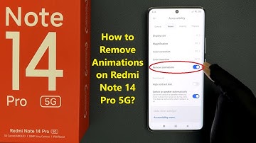 How to Remove Animations on Redmi Note 14 Pro 5G?