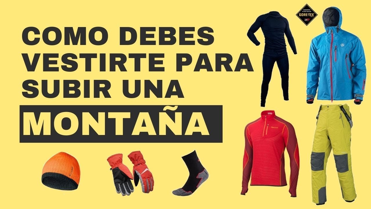 Cómo vestir en la montaña? Elegimos el outfit adecuado para el trekking -  Sportotal