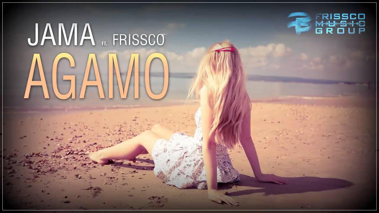 JAMA  - Agamo (feat Frissco)