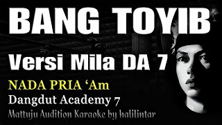 Download Lagu BANG TOYIB Karaoke Versi Mila DA7 Nada Cowok Pria MP3