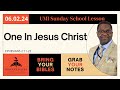 One In Jesus Christ, Ephesians 2:11-22, June 2, 2024, UMI Sunday School