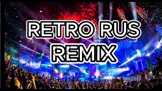 RETRO RUSSIAN REMIX / DANCE MUSIC / DJ DENISKDI