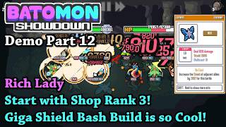 Start with Shop Rank 3! Giga Shield Bash Build is Cool! - Let's Try Batomon Showdown [Demo Part 12]