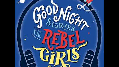 Good Night Stories for Rebel Girls- Harriet Tubman read by Tarana Burke