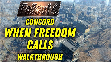 Fallout 4 - When Freedom Calls - Concord Walkthrough (Full Guide)