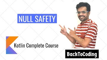 7. Null Safety in Kotlin | Kotlin Complete Course