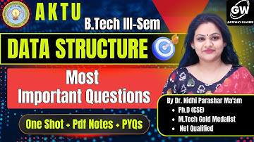 🎯 AKTU DS Most Important Questions | ✍️ By Dr. Nidhi Parashar Ma
