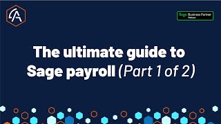 The ultimate guide to Sage payroll (Part 1 of 2)