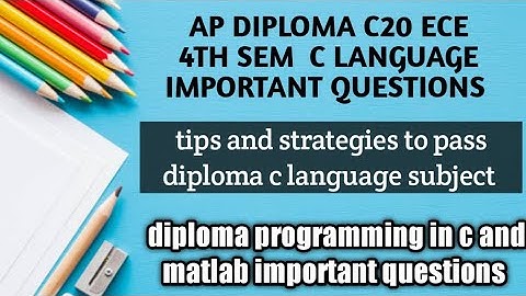 ap diploma c20 ece 4th sem programming in c important questions|c language important questions|