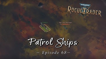 Patrol Ships | Warhammer 40K: Rogue Trader | Let