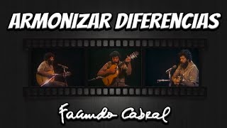 Armonizar diferencias - Facundo Cabral