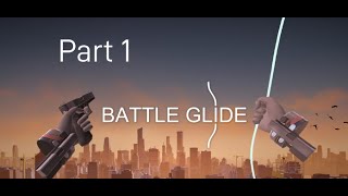 Battle Glide Part 1 (Tutorial)