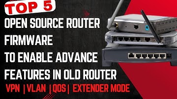 Best Alternative Firmware for WIFI Router - Super Charge OLD Router