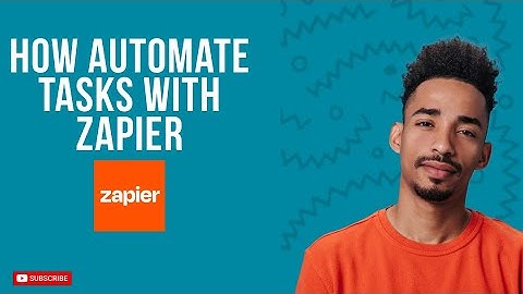 How To Automate Tasks With Zapier A Step-by-Step Guide In 2025 (Updated)