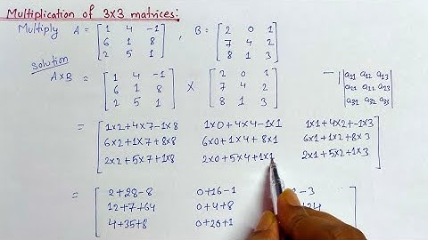 Matrix Multiplication || Multiplication of 3X3 matrices