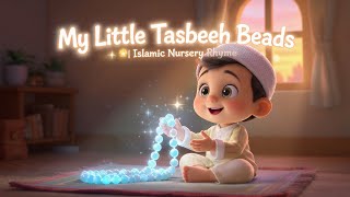 My Little Tasbeeh Beads | Islamic Kids Rhymes | Muslim Nursery Rhyme | Zikr for Children screenshot 2