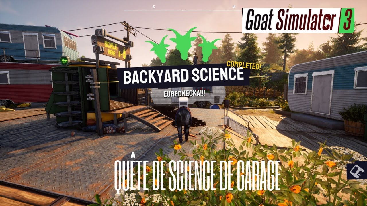 Goat simulator 3_ Instinct _Backyard Sience _ quête de science de garage