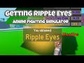 Getting Ripple Eyes in [ Anime Fighting Simulator ]