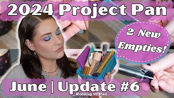 2024 ROLLING PROJECT PAN | June/Update #6 & Pan That Palette