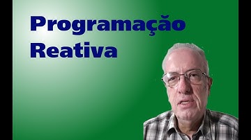 Programação Reativa