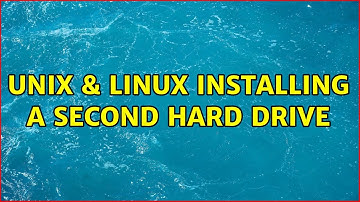Unix & Linux: Installing a second hard drive (2 Solutions!!)