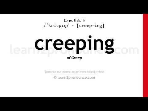 Произношение ползучий | Определение Creeping