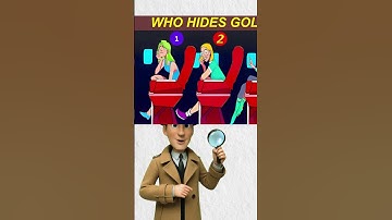 Who Hide the Gold? Test Your Observation Skills