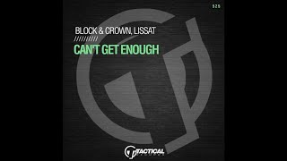 [HOUSE] Block & Crown, Lissat - Can't Get Enough (Original Mix) [Tactical Records] Resimi