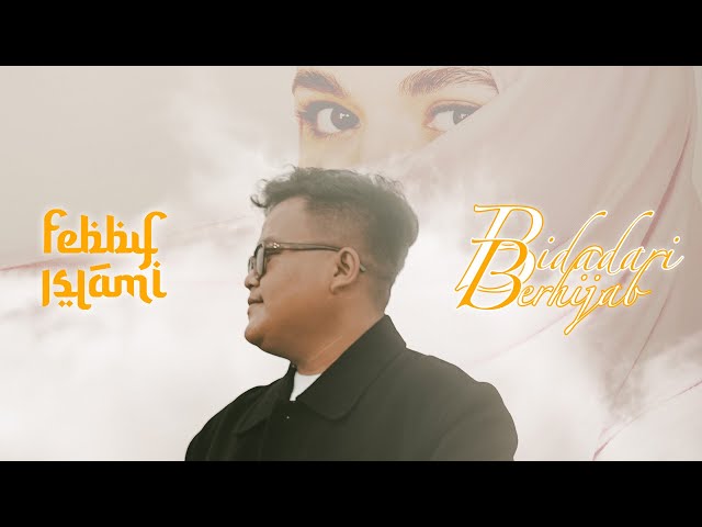 Febby Islami - Bidadari Berhijab (Official Music Video) class=