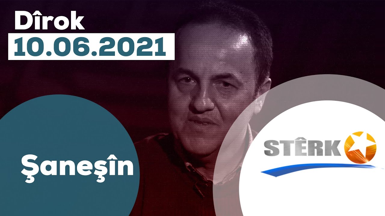Şaneşîn - 10.06.2021