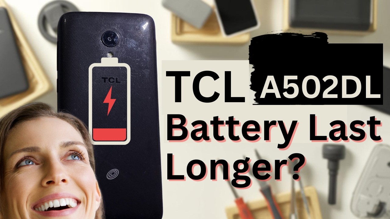 How Do I Make My Battery Last Longer on my TCL Phone? Alcatel TCL LX A502DL
