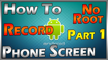 How To Record Android Screen [NO ROOT] 2016 Part. 1