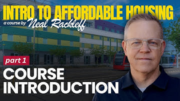 Intro to Affordable Housing Course | Part 1 | Intro