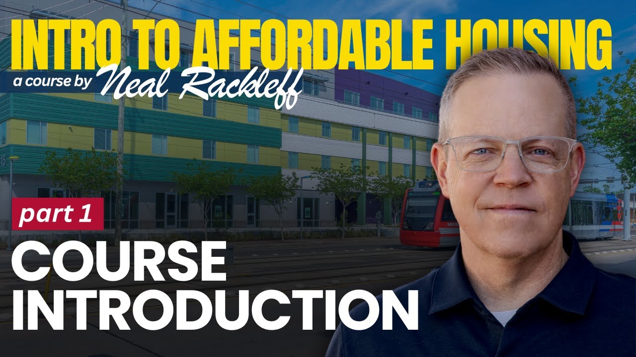 Intro to Affordable Housing Course | Part 1 | Intro - YouTube