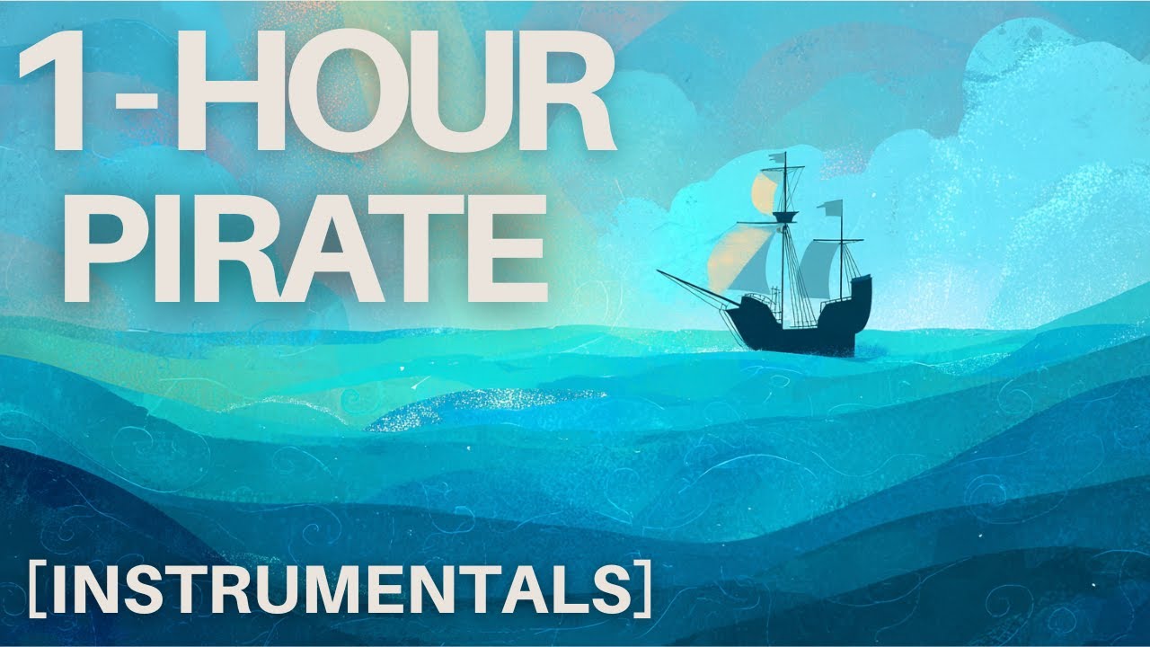 1 Hour Old-World Pirate Music – Soft Nautical Melodies for Study & Reading