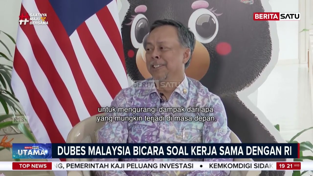 Dubes Malaysia Bicara Soal Kerja Sama dengan Indonesia | Beritasatu Utama