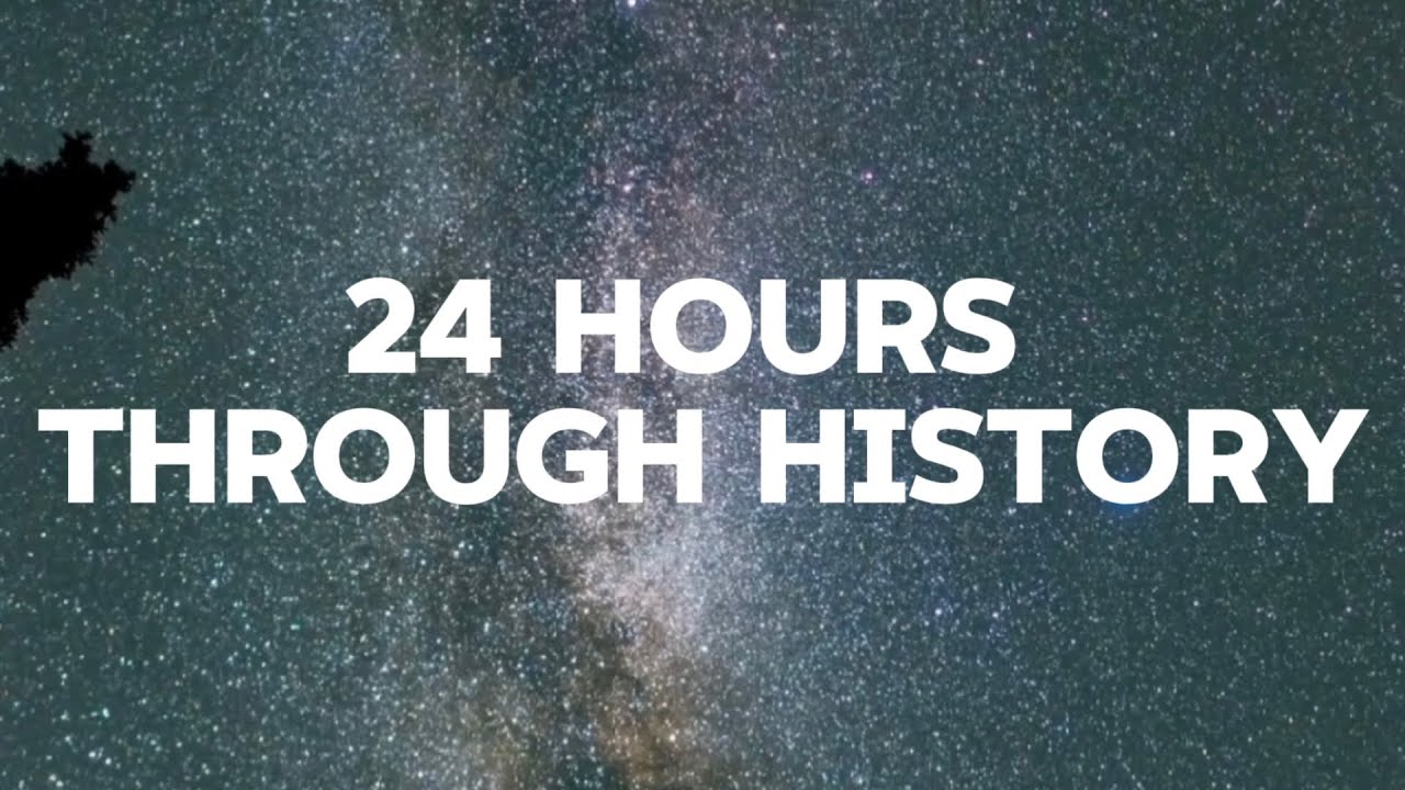 24 hours through history 