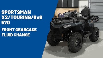 2025 Sportsman X2/Touring/6x6 570 | Front Gearcase Fluid Change | Polaris Off Road Vehicles