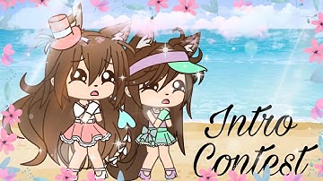 😍Intro Contest || Gacha Life || READ DESC || Closed😍