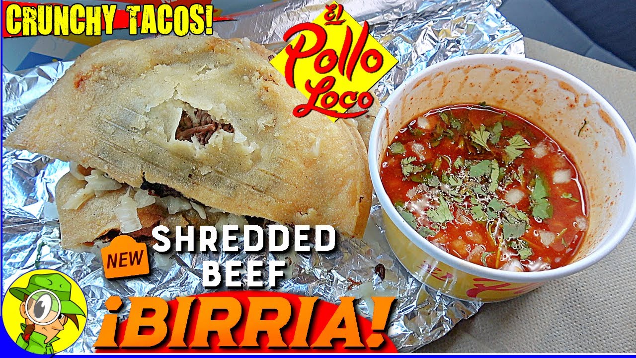 El Pollo Loco® ?? CRUNCHY BIRRIA TACOS Review ?? Shredded Beef Birria!  ? Peep THIS Out! ?️‍♂️ - YouTube