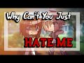 Why Can't You Just Hate Me || GLMM || Gacha Life Mini Movie